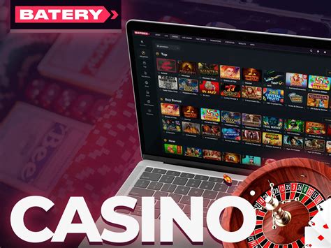 batery. casino.